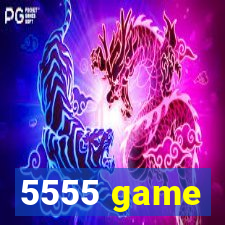 5555 game